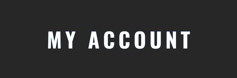myacctbuttonoswaldboldfont.png