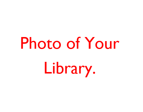 Photo of Your Library.PNG